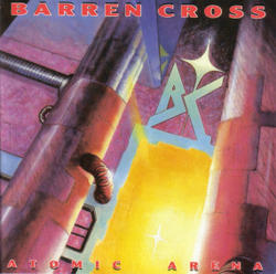 Atomic Arena by Barren Cross  | CD Reviews And Information | NewReleaseToday