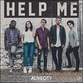 Help Me (Single) by Alive City  | CD Reviews And Information | NewReleaseToday