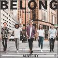 Belong (Remade) (Single) by Alive City  | CD Reviews And Information | NewReleaseToday
