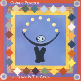 Lie Down In The Grass by Charlie Peacock | CD Reviews And Information | NewReleaseToday
