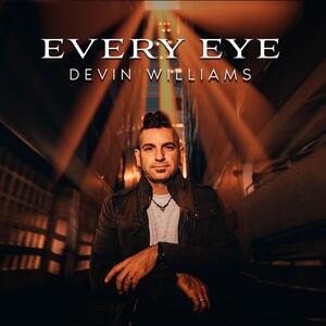 Every Eye EP by Devin Williams | CD Reviews And Information | NewReleaseToday