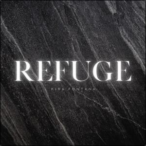 Refuge by Kira Fontana | CD Reviews And Information | NewReleaseToday