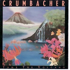 Tame The Volcano by Crumbacher  | CD Reviews And Information | NewReleaseToday