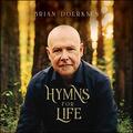 Hymns For Life by Brian Doerksen | CD Reviews And Information | NewReleaseToday