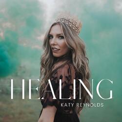 Healing EP by Katy Reynolds | CD Reviews And Information | NewReleaseToday