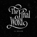 The Final Word (Single) by JJ Heller | CD Reviews And Information | NewReleaseToday