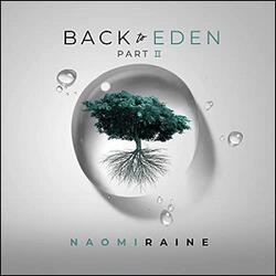 Back to Eden Pt. II by Naomi Raine | CD Reviews And Information | NewReleaseToday