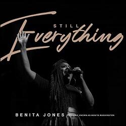 Still Everything (Single Version) (Single) by Benita Jones | CD Reviews And Information | NewReleaseToday
