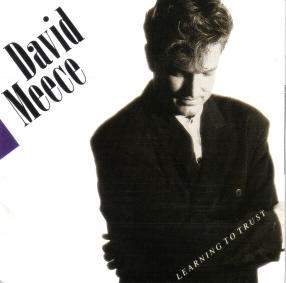 Learning To Trust by David Meece | CD Reviews And Information | NewReleaseToday