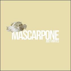 Mascarpone (Single) by Joey Vantes | CD Reviews And Information | NewReleaseToday