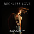 Reckless Love (Single) by Jules Schroeder | CD Reviews And Information | NewReleaseToday