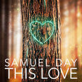 The Love (Single) by Samuel Day | CD Reviews And Information | NewReleaseToday