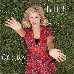 Get Up (Single) by Emily Faith | CD Reviews And Information | NewReleaseToday