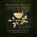 Evensong (Deluxe / An Evening At Hidden Trace Farm) by Keith and Kristyn Getty | CD Reviews And Information | NewReleaseToday