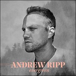 Evergreen by Andrew Ripp | CD Reviews And Information | NewReleaseToday