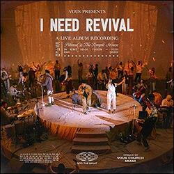 I Need Revival by VOUS Worship  | CD Reviews And Information | NewReleaseToday