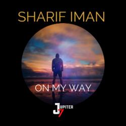 On My Way by Sharif Iman | CD Reviews And Information | NewReleaseToday