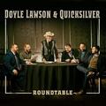 Roundtable by Doyle Lawson & Quicksilver  | CD Reviews And Information | NewReleaseToday