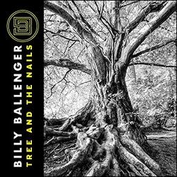 Tree and the Nails EP by Billy Ballenger | CD Reviews And Information | NewReleaseToday
