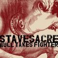 Bull Takes Fighter - EP by Stavesacre  | CD Reviews And Information | NewReleaseToday