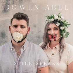 Still Speaks by Bowen Abel  | CD Reviews And Information | NewReleaseToday