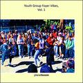 Youth Group Foyer Vibes, Vol. 1 by planetboom  | CD Reviews And Information | NewReleaseToday