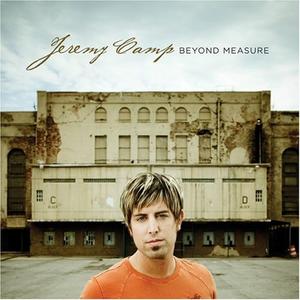 Beyond Measure by Jeremy Camp | CD Reviews And Information | NewReleaseToday