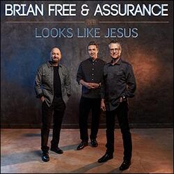 Looks Like Jesus EP by Brian Free and Assurance  | CD Reviews And Information | NewReleaseToday