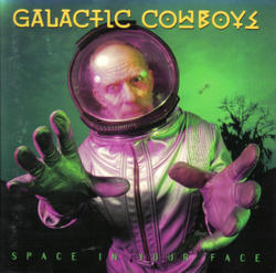 Space In Your face by Galactic Cowboys  | CD Reviews And Information | NewReleaseToday