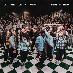 Out Here On A Friday Where It Began (Live) EP by Hillsong Young & Free  | CD Reviews And Information | NewReleaseToday