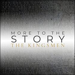 More To The Story by The Kingsmen  | CD Reviews And Information | NewReleaseToday
