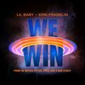 We Win (feat. Lil Baby) (Single) by Kirk Franklin | CD Reviews And Information | NewReleaseToday