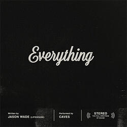 Everything (Single) by Caves  | CD Reviews And Information | NewReleaseToday