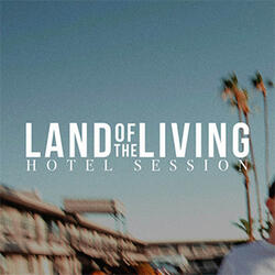 Land of the Living (Hotel Sessions) (Single) by WNDRS Worship  | CD Reviews And Information | NewReleaseToday