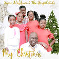 My Christmas (feat. the Gospel Kids) (Single) by Yemi Alafifuni | CD Reviews And Information | NewReleaseToday