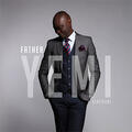Father by Yemi Alafifuni | CD Reviews And Information | NewReleaseToday