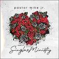 I Got It: Singles Ministry, Vol. 1 by Pastor Mike Jr.  | CD Reviews And Information | NewReleaseToday