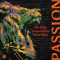 No Hay Imposibles Para Dios (feat. Evan Craft) (Single) by Passion  | CD Reviews And Information | NewReleaseToday
