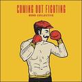 Coming Out Fighting (Single) by Rend Collective  | CD Reviews And Information | NewReleaseToday