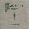 Emmanuel: Christmas Songs Of Worship by Chris Tomlin | CD Reviews And Information | NewReleaseToday