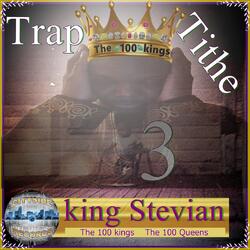 Trap Tithe 3 by king Stevian | CD Reviews And Information | NewReleaseToday