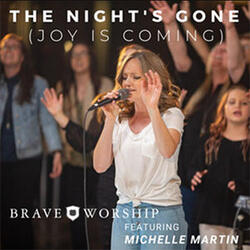 The Night's Gone (Joy Is Coming) (Single) by Brave Worship  | CD Reviews And Information | NewReleaseToday