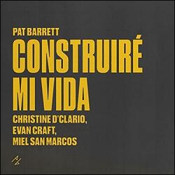Construire Mi Vida EP by Pat Barrett | CD Reviews And Information | NewReleaseToday