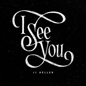 I See You (Single) by JJ Heller | CD Reviews And Information | NewReleaseToday