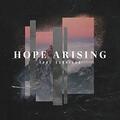 Hope Arising (Single) by Soul Survivor  | CD Reviews And Information | NewReleaseToday