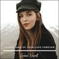 I Could Sing Of Your Love Forever (Single) by Rachael Nemiroff | CD Reviews And Information | NewReleaseToday