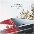 Enough (feat. Joseph Goulding) (Single) by Alvin Cedric | CD Reviews And Information | NewReleaseToday