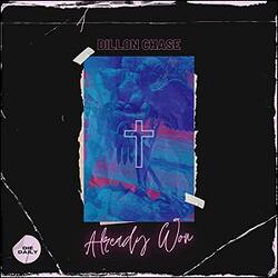 Already Won (Single) by Dillon Chase | CD Reviews And Information | NewReleaseToday