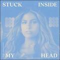Stuck Inside My Head (Single Mix) (Single) by Riley Clemmons | CD Reviews And Information | NewReleaseToday