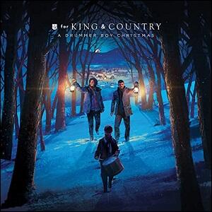 A Drummer Boy Christmas + by for KING & COUNTRY  | CD Reviews And Information | NewReleaseToday